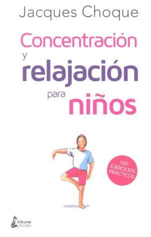 CONCENTRACION Y RELAJACION PARA NIÑOS