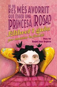 HI HA RES MES AVORRIT QUE ESSER UNA PRINCESA ROSA CATALAN