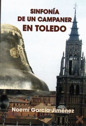 SINFONIA DE UN CAMPANER EN TOLEDO