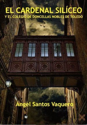 CARDENAL SILICEO Y EL COLEGIO DE DONCELLAS NOBLES DE TOLEDO