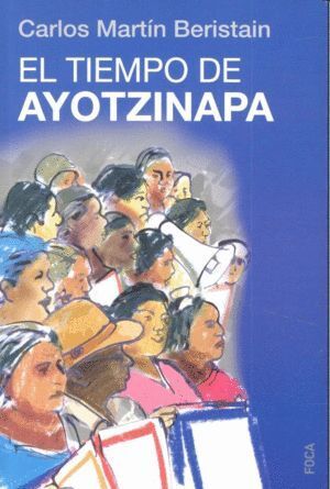 TIEMPO DE AYOTZINAPA,EL