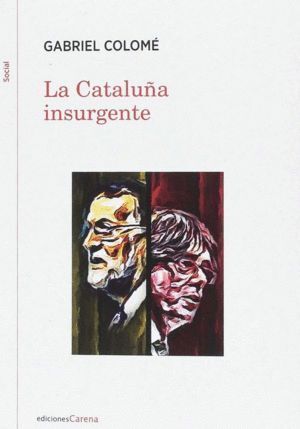 CATALUÑA INSURGENTE,LA