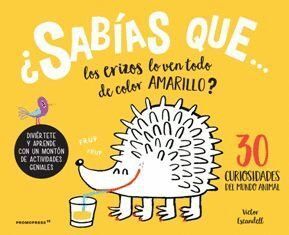 SABIAS QUE LOS ERIZOS LO VEN TODO DE COLOR AMARILLO? 3O CURI