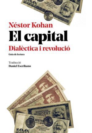 CAPITAL DIALECTICA I REVOLUCIO,EL - CAT