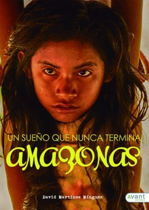 AMAZONAS UN SUEÑO QUE NUNCA TERMINA