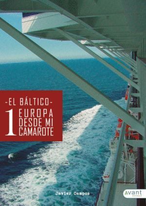 EUROPA DESDE MI CAMAROTE 1 EL BALTICO