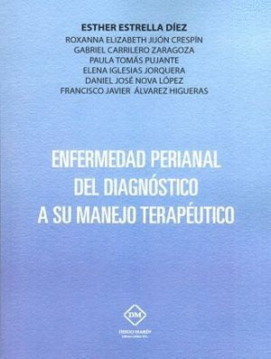 ENFERMEDAD PERIANAL DEL DIAGNOSTICO A SU MANEJO TERAPEUTICO