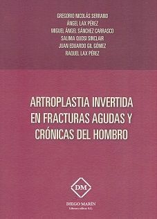 ARTOPLASTIA INVERTIDA EN FRACTURAS AGUDAS Y CRONICAS DEL HOM