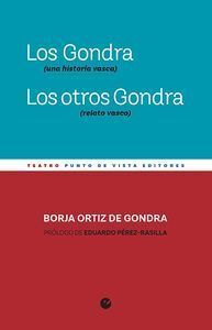 LOS GONDRA (UNA HISTORIA VASCA). LOS OTROS GONDRA (RELATO VA