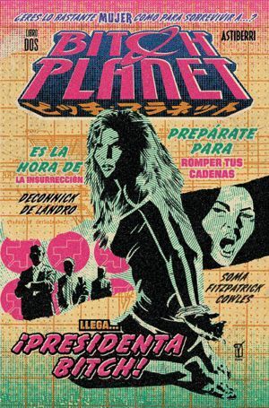 BITCH PLANET 2 PRESIDENTA BITCH