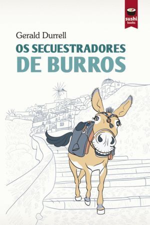 OS SECUESTRADORES DE BURROS - GALL