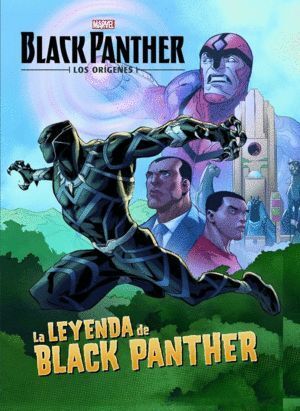 BLACK PANTHER LOS ORIGENES LA LEYENDA DE BLACK PANTHER
