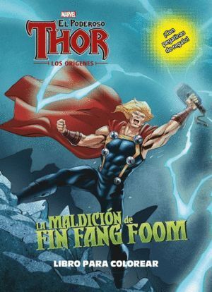 THOR LOS ORIGENES LA MALDICION DE FIN FANG FOOM LIBRO COLOR