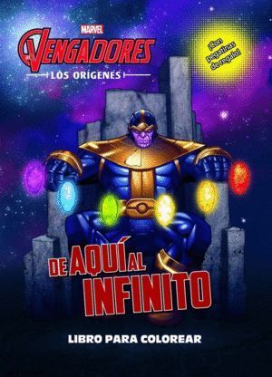 VENGADORES LOS ORIGENES DE AQUI AL INFINITO LIBRO COLOREAR