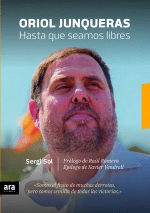 ORIOL JUNQUERAS HASTA QUE SEAMOS LIBRES