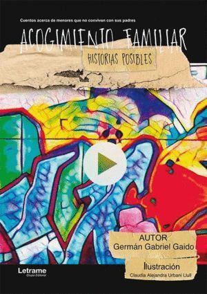 ACOGIMIENTO FAMILIAR HISTORIAS POSIBLES