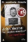JOHN WAYNE EL PAYASO ASESINO
