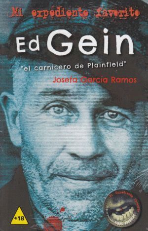 ED GEIN EL CARNICERO DE PLAINFIELD