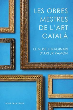 OBRES MESTRES DE LART CATALA,LES