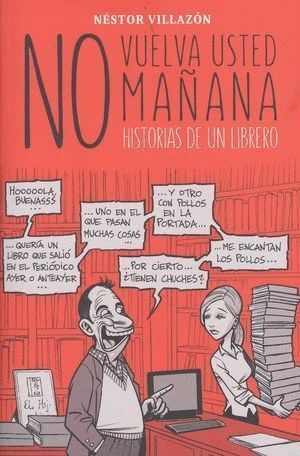 NO VUELVA USTED MAÑANA