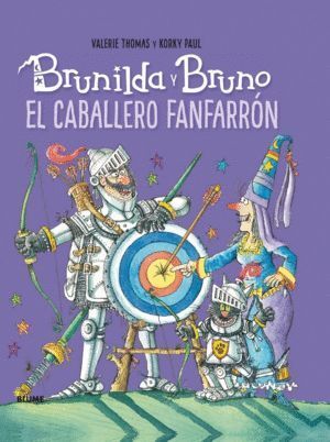 BRUNILDA Y BRUNO. EL CABALLERO FANFARRON