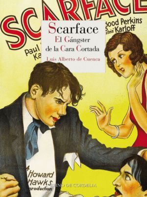 SCARFACE EL GANGSTER DE LA CARA CORTADA