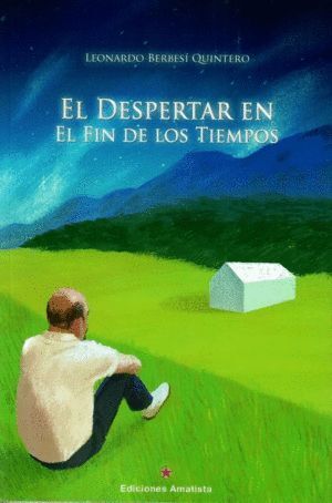 EL DESPERTAR EN EL FIN DE LOS TIEMPOS