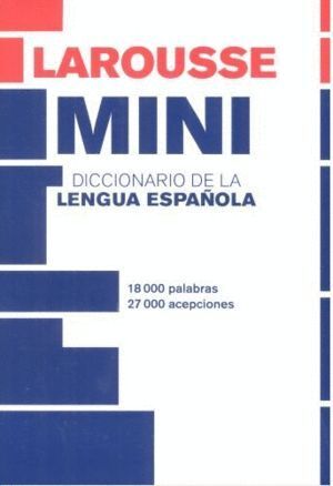 DICCIONARIO MINI LENGUA ESPAÑOLA 2017 LAROUSSE