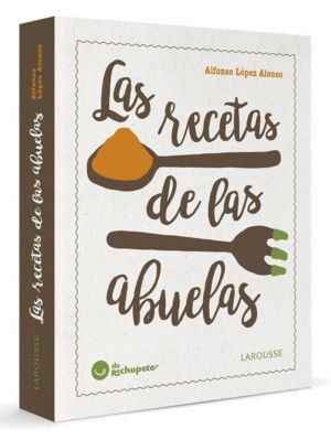 RECETAS DE LAS ABUELAS,LAS