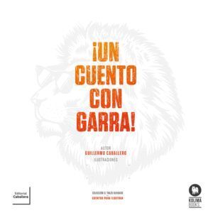 UN CUENTO CON GARRA