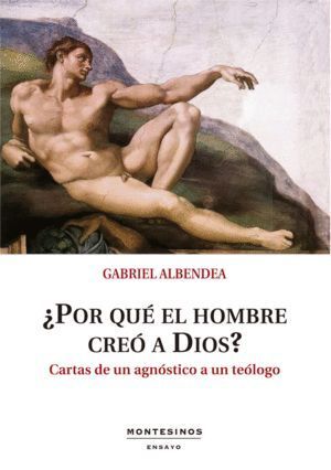 POR QUE EL HOMBRE CREO A DIOS