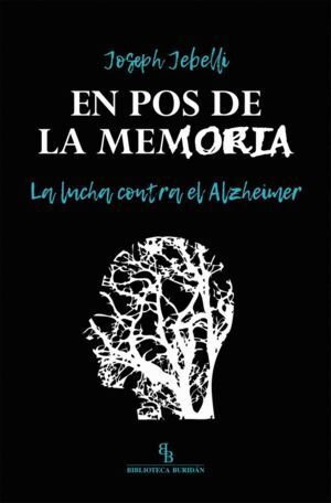 EN POS DE LA MEMORIA LA LUCHA CONTRA EL ALZHEIMER