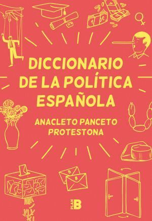 DICCIONARIO DE LA POLITICA ESPAÑOLA