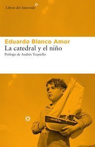 CATEDRAL Y EL NIÑO,LA