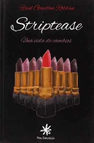 UNA VIDA DE CAMBIOS STRIPTEASE 2