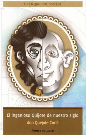 INGENIOSO QUIJOTE DE NUESTRO SIGLO,EL