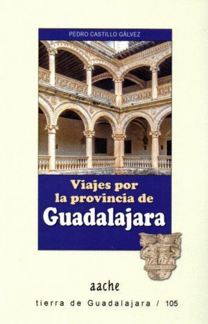 VIAJES POR LA PROVINCIA DE GUADALAJARA