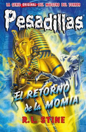PESADILLAS 26 EL RETORNO DE LA MOMIA