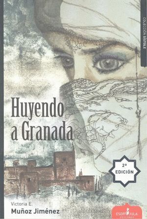 HUYENDO A GRANADA