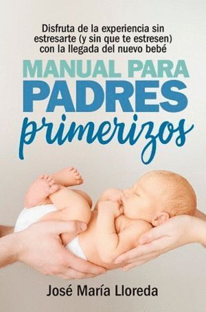MANUAL PARA PADRES PRIMERIZOS