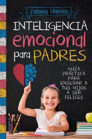 INTELIGENCIA EMOCIONAL PARA PADRES