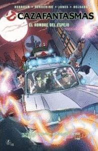 CAZAFANTASMAS GHOSTBUSTERS EL HOMBRE DEL ESPEJO