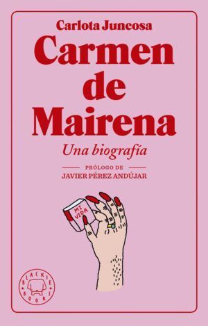 CARMEN DE MAIRENA UNA BIOGRAFIA