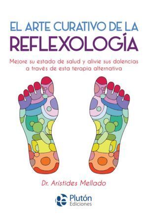 ARTE CURATIVO DE LA REFLEXOLOGIA,EL