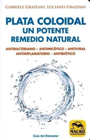 PLATA COLOIDAL UN POTENTE REMEDIO NATURAL