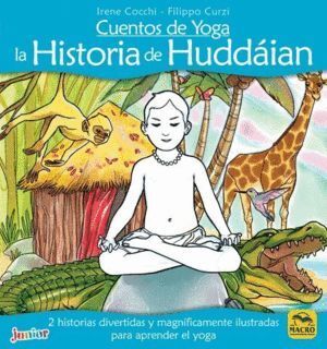 CUENTOS DE YOGA LA HISTORIA DE HUDDAIAN