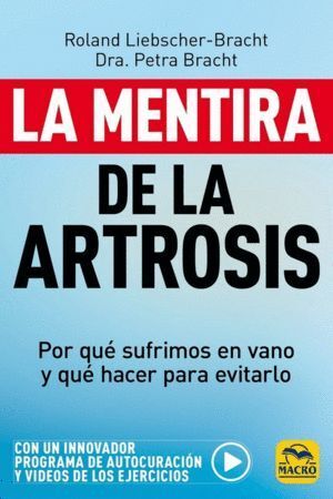 MENTIRA DE LA ARTROSIS,LA