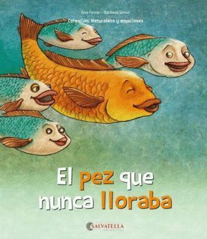 PEZ QUE NUNCA LLORABA,EL
