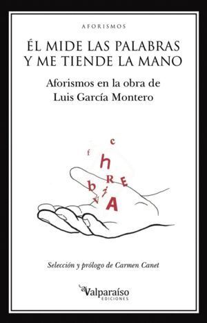 MIDE LAS PALABRAS Y ME TIENDE LA MANO,EL