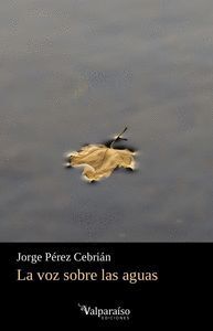 VOZ SOBRE LAS AGUAS,LA